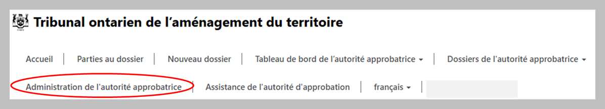 Capture d’écran montrant un cercle rouge mettant en évidence l’option « Dossiers de l’autorité approbatrice » sur la page d’accueil du Tribunal ontarien de l’aménagement du territoire.
